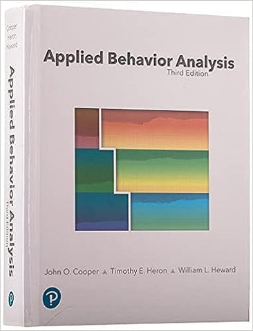 Applied Behavior Analysis 3rd Ed. by John Cooper, Heron Timothy E, Heward William L EPD In Hardcover