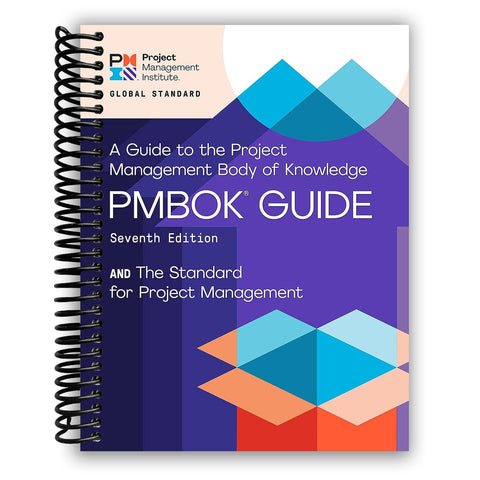 A Guide to the Project Management Body of Knowledge (PMBOK® Guide) – Seventh Edition and The Standard for Project Management